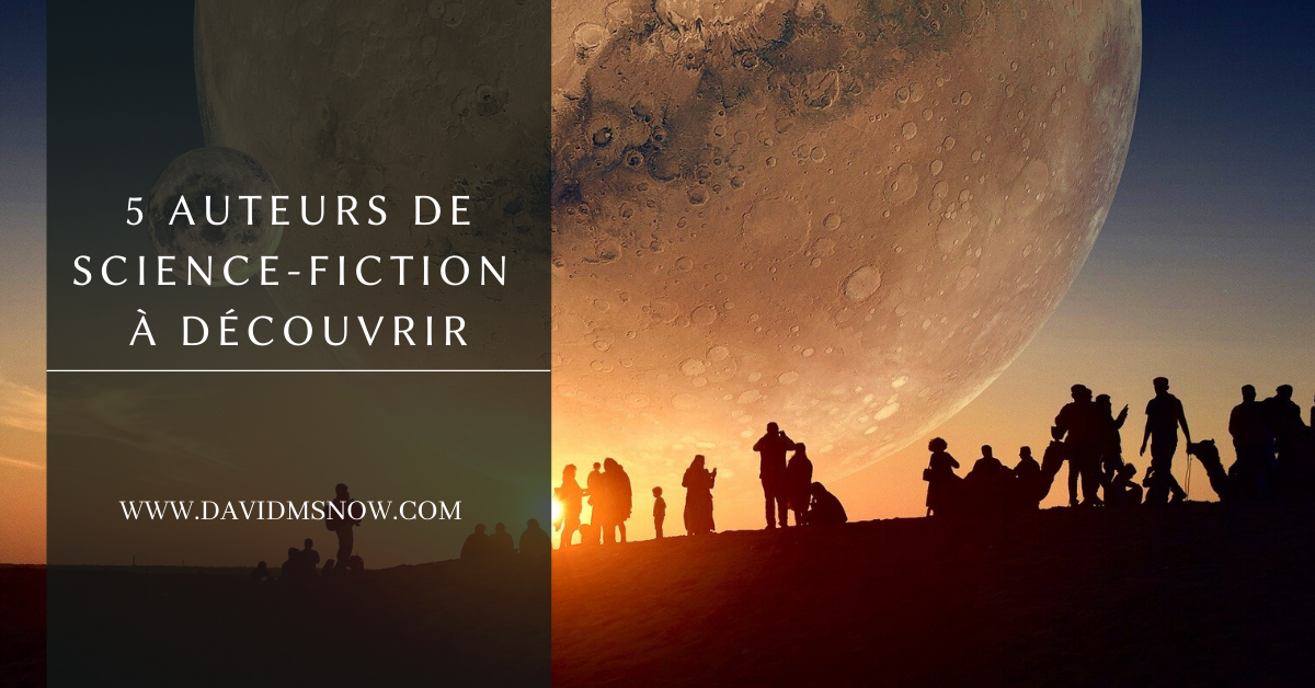 5 Auteurs de sciencefiction à découvrir David M. Snow ScienceFiction & Fantasy